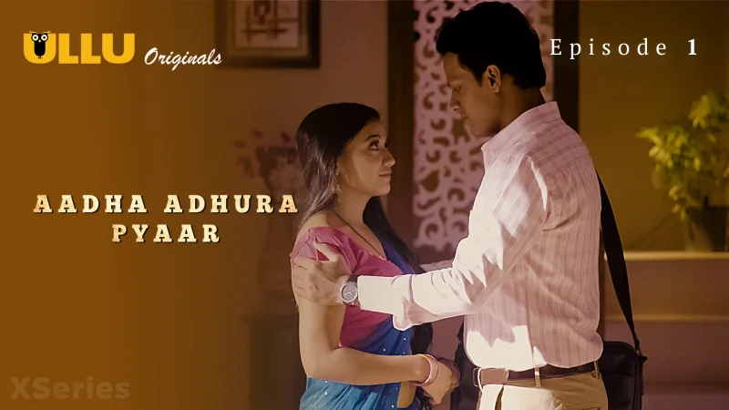 Aadha Adhura Pyaar Episode 1