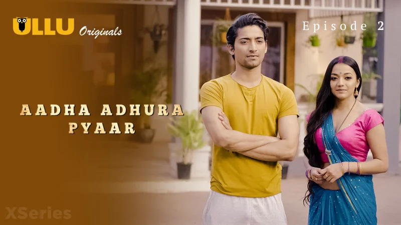 Aadha Adhura Pyaar Episode 2