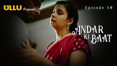 Andar Ki Baat Episode 10