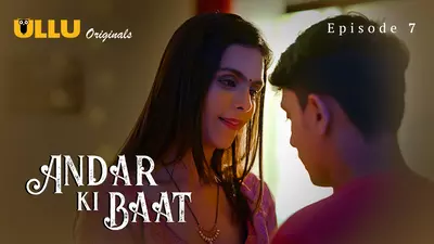 Andar Ki Baat Episode 7