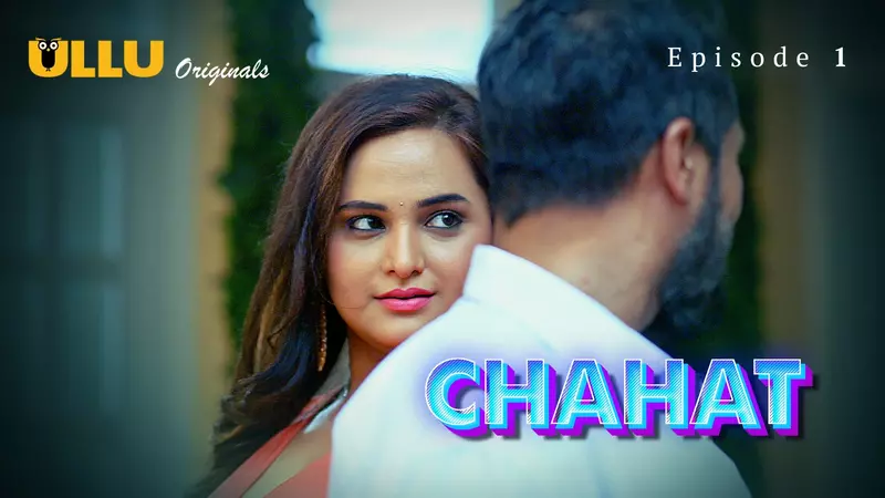 Chahat Episode 1