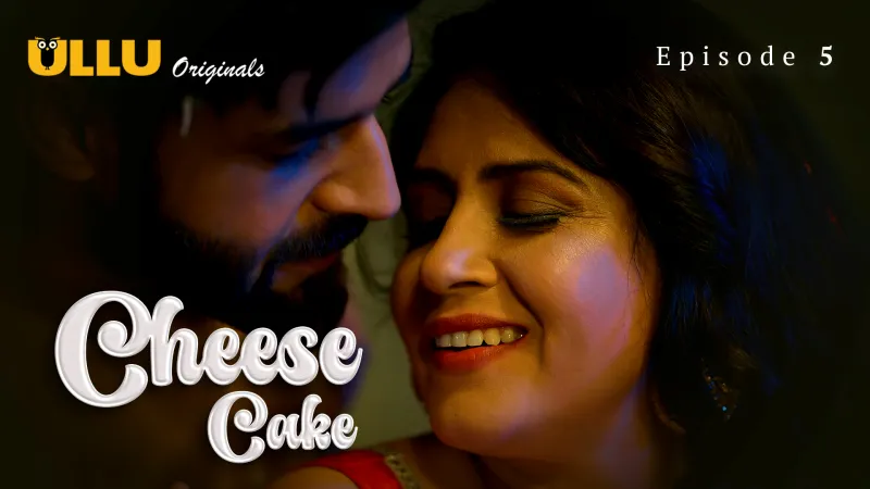 Cheese Cake Episode 5