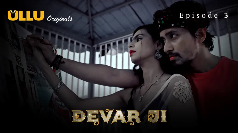 Devar Ji Episode 3