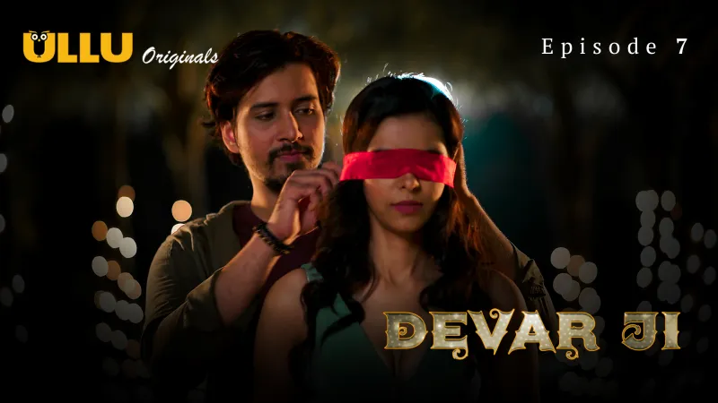 Devar Ji Episode 7