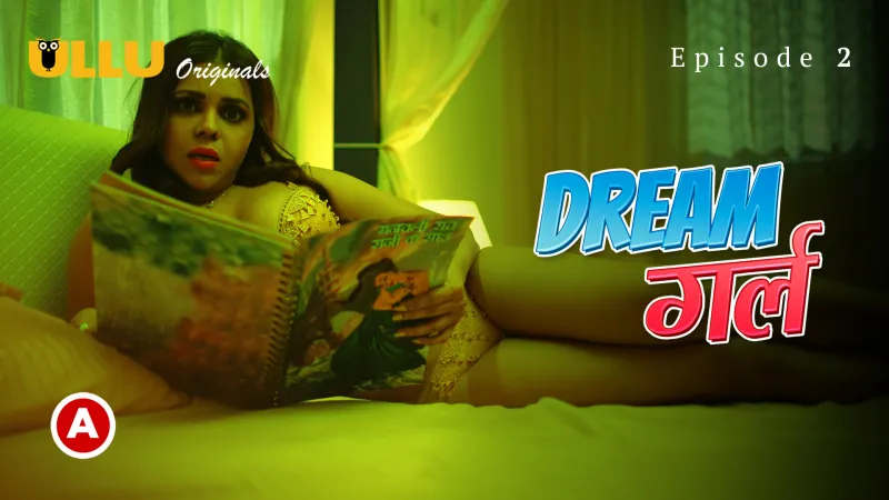 Dream Girl Episode 2