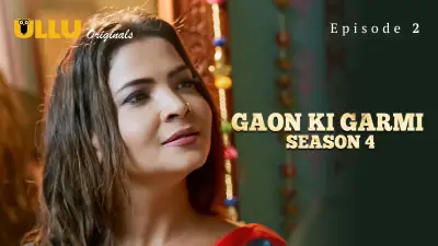 Gaon Ki Garmi 4 Episode 2