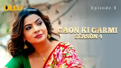 Gaon Ki Garmi 4 Episode 3