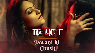 Jawani Ki Chuski