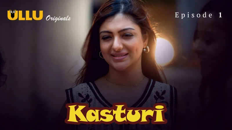 Kasturi Episode 1