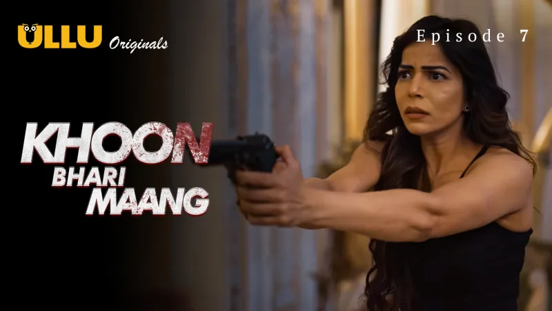 Khoon Bhari Maang Episode 7