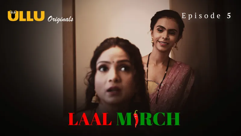 Laal Mirch Episode 5