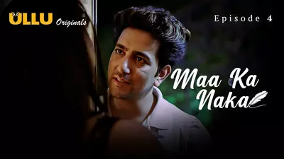 Maa Ka Naka Episode 4