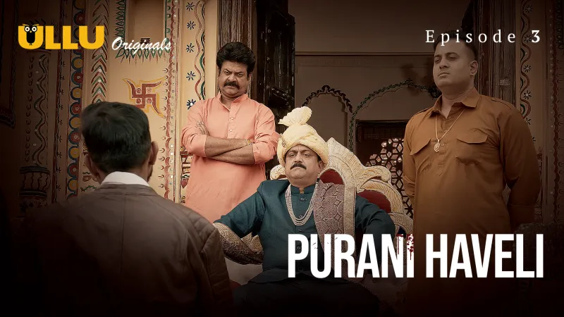 Purani Haveli Episode 3