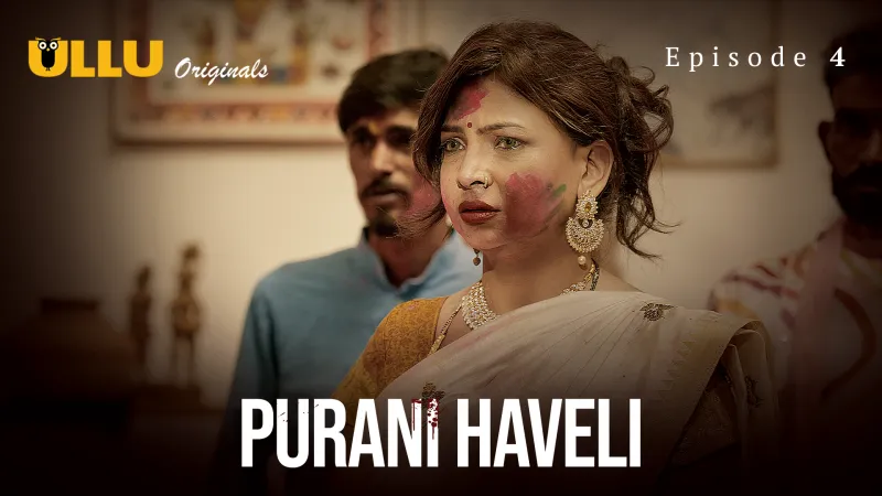 Purani Haveli Episode 4