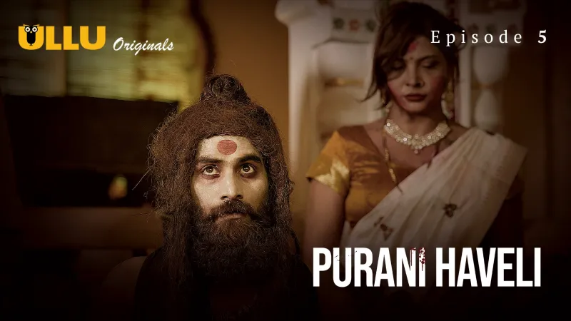 Purani Haveli Episode 5