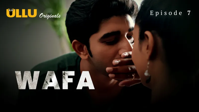 Wafa Episode 7