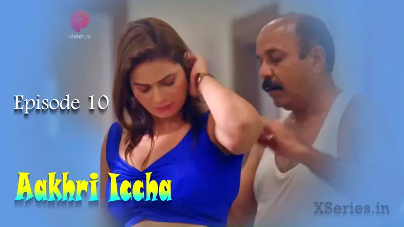 Aakhri Iccha Episode 10