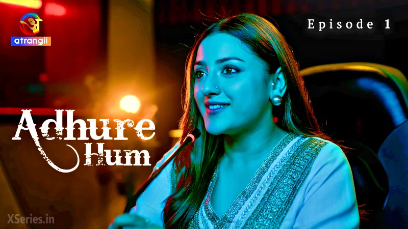 Adhure Hum Episode 1