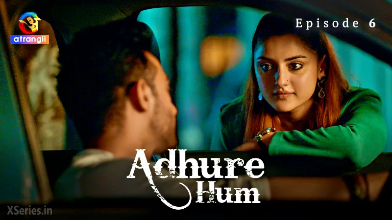 Adhure Hum Episode 6