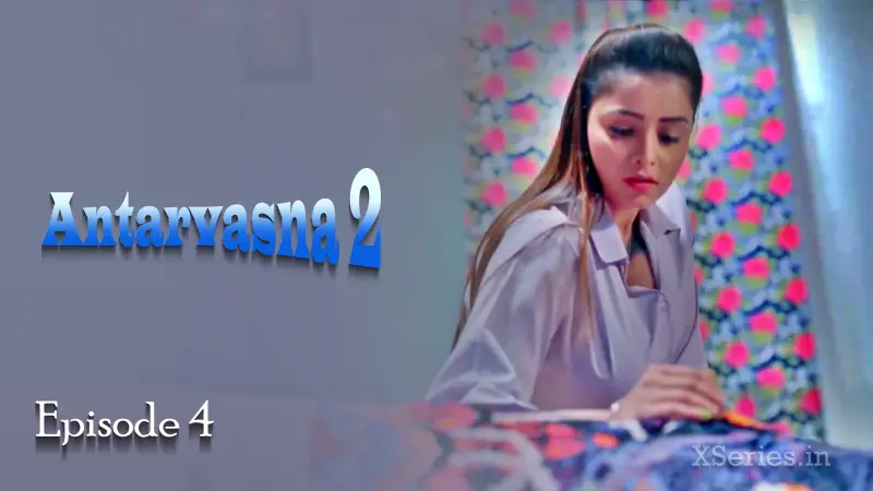 Antarvasna 2 Episode 4