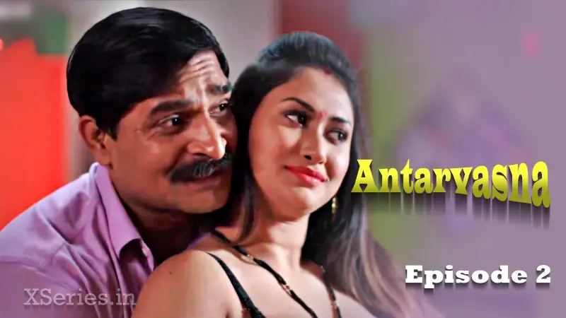 Antarvasna Episode 2