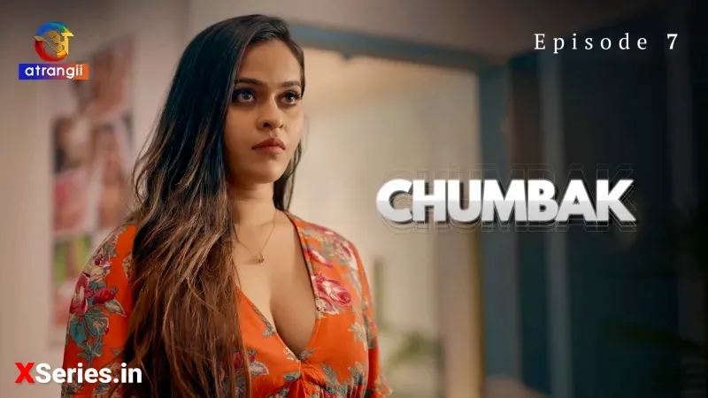 Chumbak Episode 7