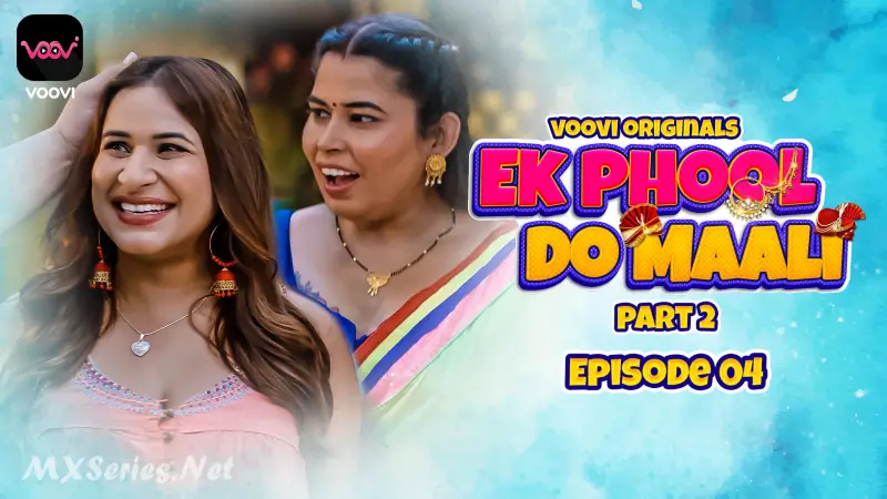 Ek Phool Do Maali Episode 4