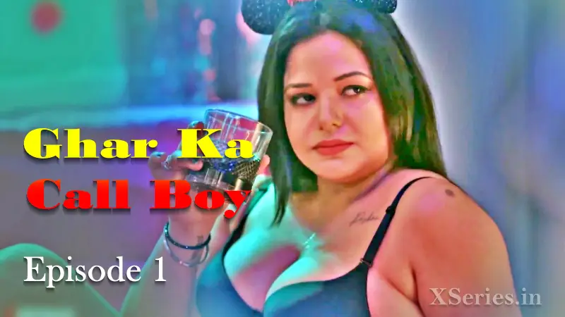 Ghar Ka Call Boy Episode 1