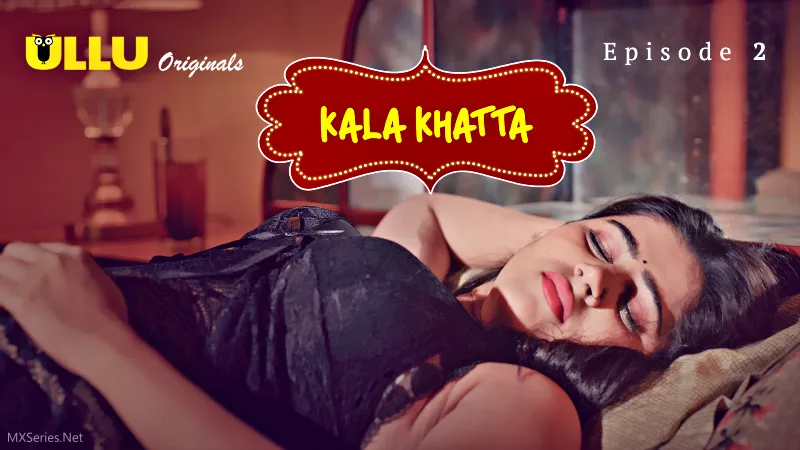 Kala Khatta Episode 2