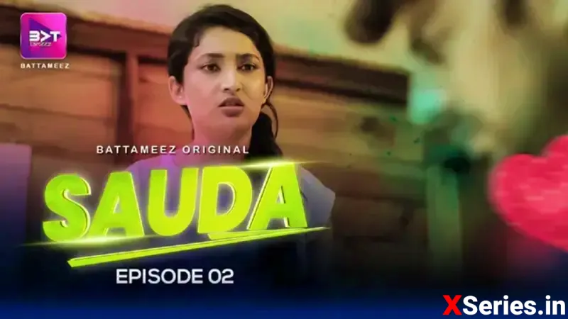 Sauda Episode 2 Battameez