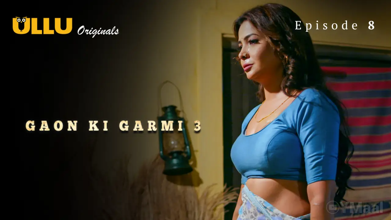 Gaon Ki Garmi 3 Episode 8 2 Gaon Ki Garmi 3 Episode 8