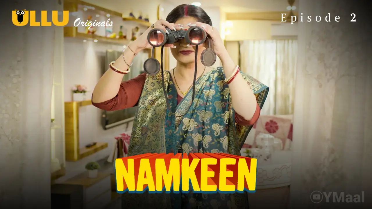 Namkeen Episode 2 2 Namkeen Episode 2