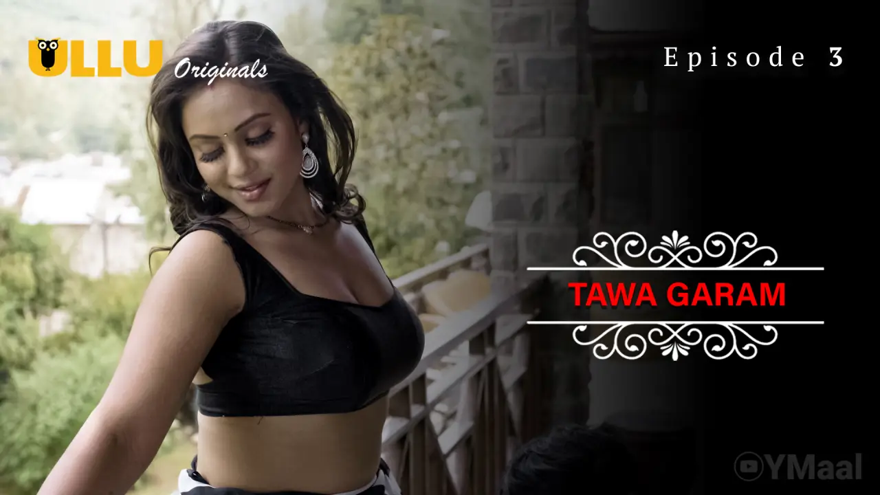 Tawa Garam Episode 3 2 Tawa Garam Episode 3